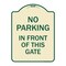 Signmission No Parking in Front of This Gate Heavy-Gauge Aluminum Architectural Sign, 24" x 18", TG-1824-23716 A-DES-TG-1824-23716 - alternate 1